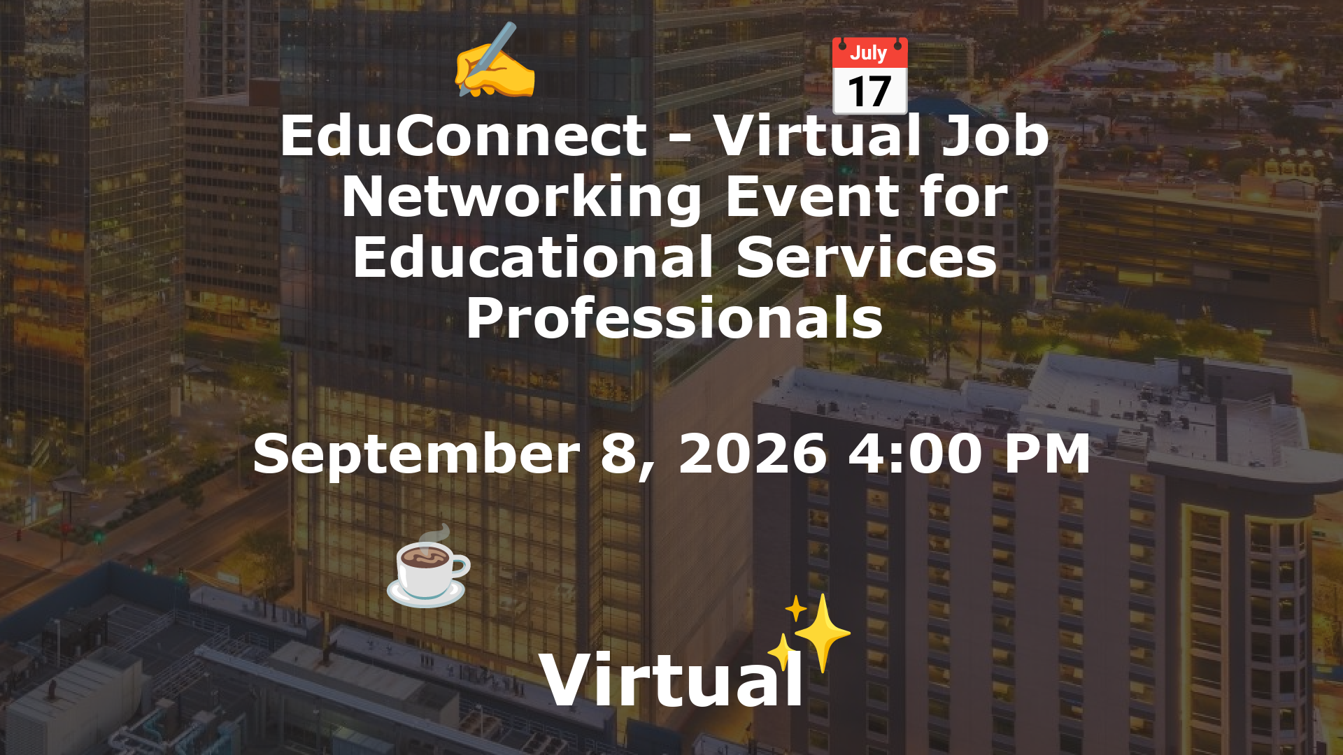 EduConnect - Virtual Job  Networking Event for Educational Services Professionals event image